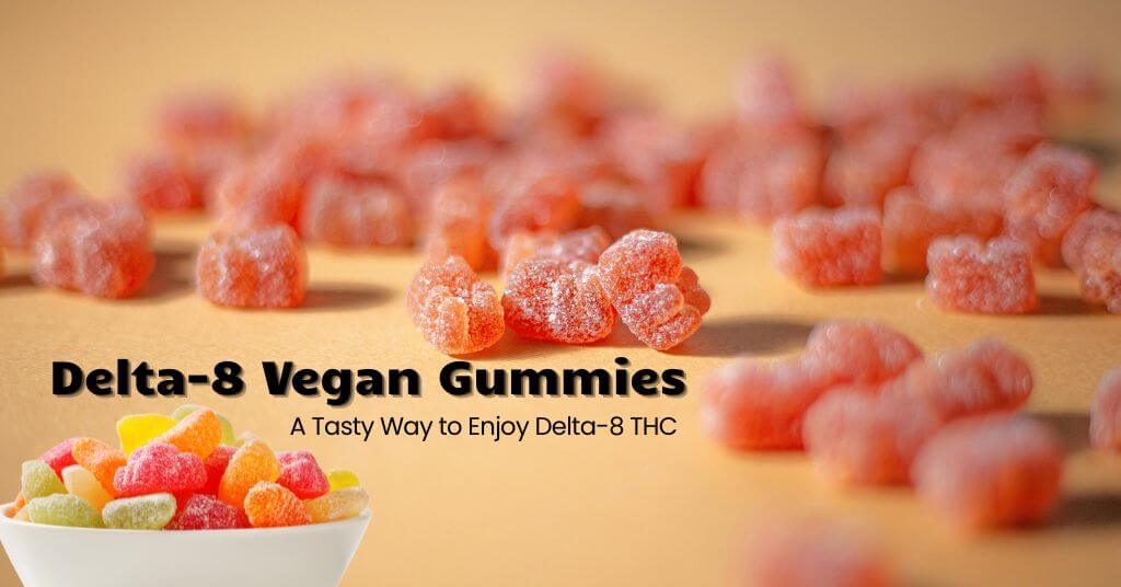 delta-8-vegan-gummies